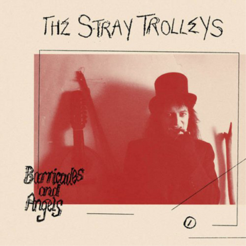The Stray Trolleys Barricades and Angels (Vinyl LP) 12" Album
