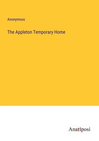 Anonymous | The Appleton Temporary Home | Taschenbuch | Englisch (2023)