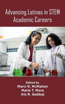 Advancing Latinas in STEM Academic Careers | Marci R. McMahon (u. a.) | Buch