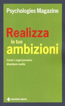 Realizza le tue ambizioni. Come i sogni possono div... | Buch | Zustand sehr gut