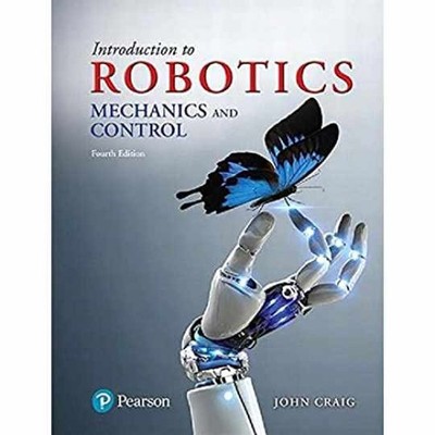 Introduction to Robotics: Mechanics - Hardcover, by Craig John - Acceptable n