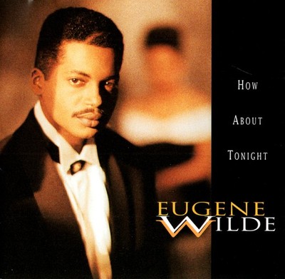 Eugene Wilde   How About Tonight (CD-Album MCA Records MCAD-10568) 1992