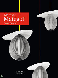 Mathieu Matégot (patrick Favardin) | Editions Norma