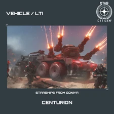 STAR CITIZEN - ANVIL CENTURION - LTI - CCU'd - (Lifetime Insurance)