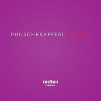 Audio Cd - Zwo3Wir - Punschkrapferlviolett - Preiser -D- Neu
