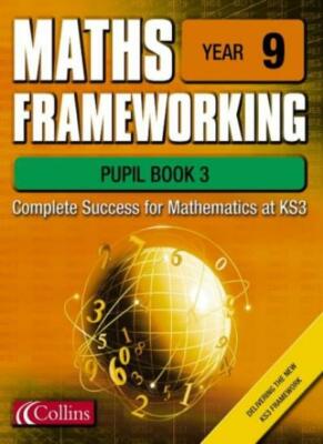 Maths Frameworking: Year 9 By Keith Gordon, Brian Speed, Trevor 