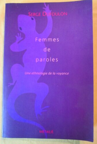 Serge Dufoulon - Femmes de paroles - Une ethnologie de la voyance - Ed Métailié - Photo 1/1