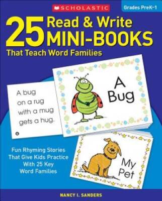 25 Read & Write Mini-Books That Teach Word Families: Fun Rhyming Sto - VERY GOOD