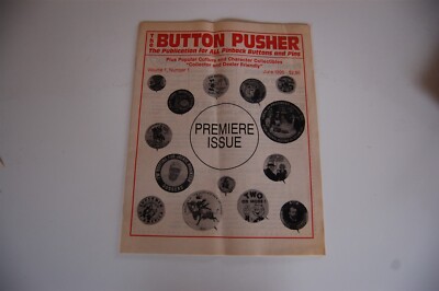 The Button Pusher Volume 1 Number 1 - Pinback Buttons and Pins