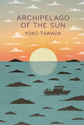Archipelago of the Sun | Yoko Tawada | Taschenbuch | VIII | Englisch | 2025