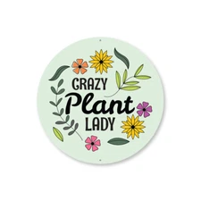 Crazy Plant Lady Sign, Backyard Sign, Garden Sign, Gardener Metal Sign