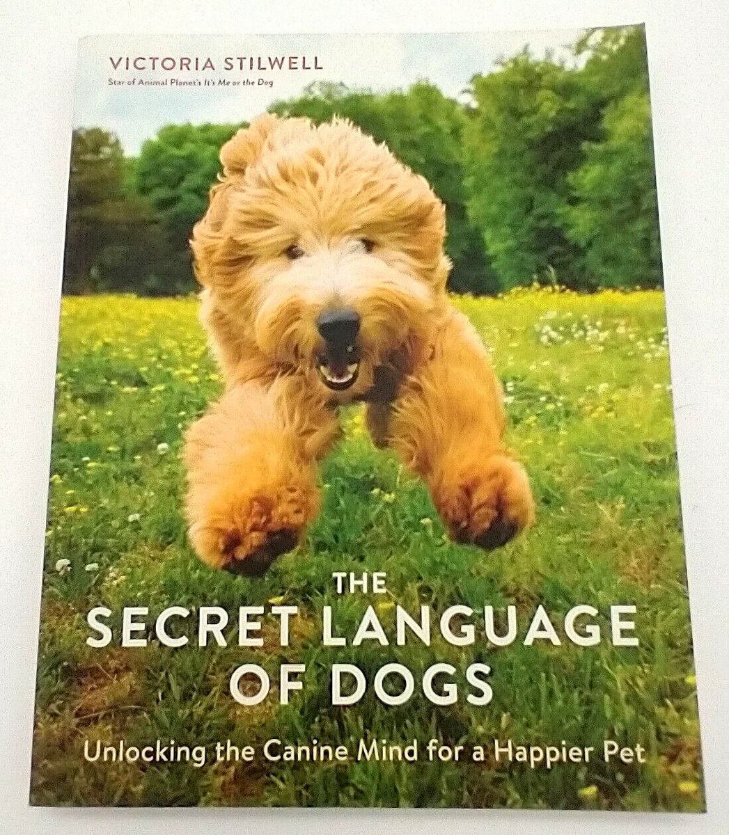 The Secret Language Of Dogs By Victoria Stillwell Paperback 2016
