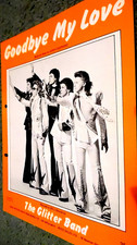 THE GLITTER BAND: GOODBYE MY LOVE SHEET MUSIC 
