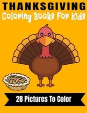 Thanksgiving Coloring Book for Kids: Collection of Fun and Easy Happy Thanksgivi