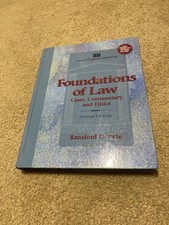 FOUNDATIONS OF LAW: CASES, COMMENTARY AND ETH...