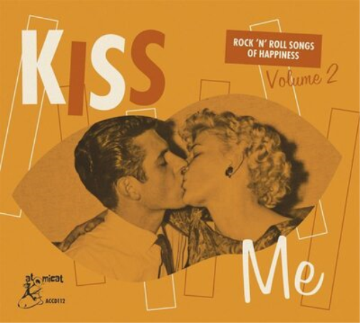 Various Artists Kiss Me: Rock 'N' Roll Songs of Happiness - Volume 2 (CD) Album