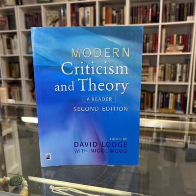 MODERN CRITICISM AND THEORY: A READER (2ND EDITION) By David Lodge