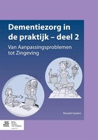 Dementiezorg In De Praktijk - Deel 2 Van Aanpassingsproblemen Tot Zingeving Buch