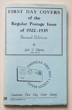 First Day Covers Regular Postage Issue 1922-1935 Jack V Harvey AFDCS Handbook #2