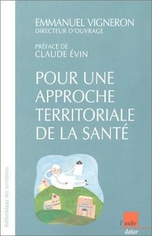 Pour un approche territoriale de la santé von Colle... | Buch | Zustand sehr gut