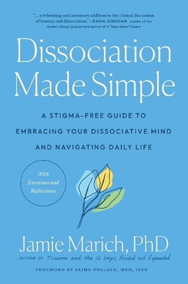 Jamie Marich Dissociation Made Simple (Paperback)