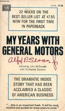 MY YEARS WITH GENERAL MOTORS By Alfred P Sloan