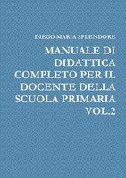 Manuale DI Didattica Completo PER IL Docente Della Scuola Primaria VOL.2 Buch