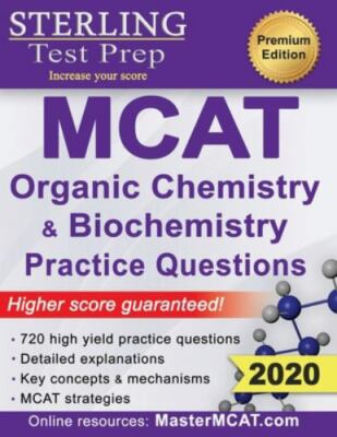 Sterling Test Prep MCAT Organic Chemistry & Biochemistry Practice Questions: Hig