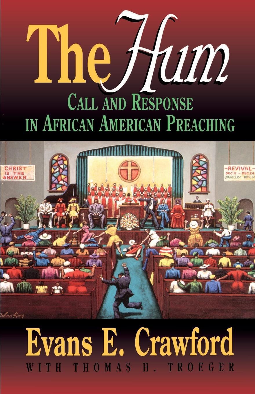 Thumbnail - The Hum Call And Response In African American Preaching Evans Crawford