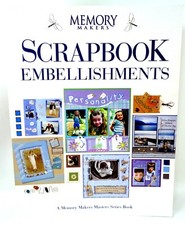 MEMORY MAKERS Scrapbooking Embellishments Book SC NEW 