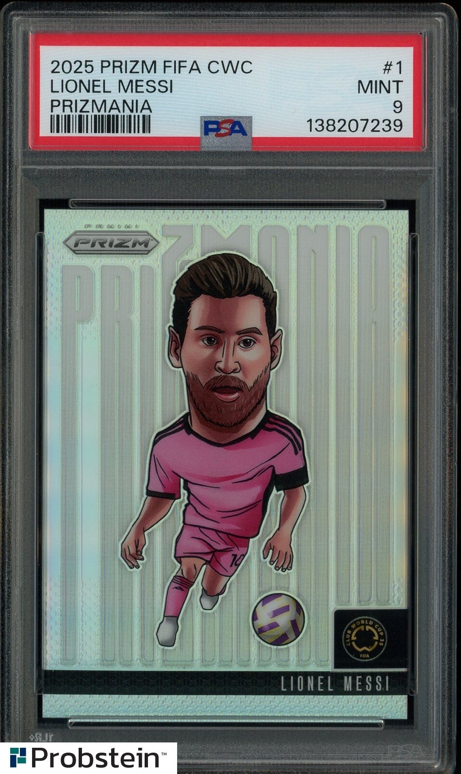 2025 Panini Prizm Fifa CWC Soccer Prizmania #1 Lionel Messi SSP CASE HIT PSA 9