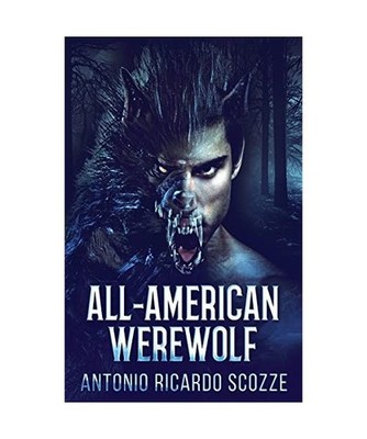 All-American Werewolf, Antonio Ricardo Scozze