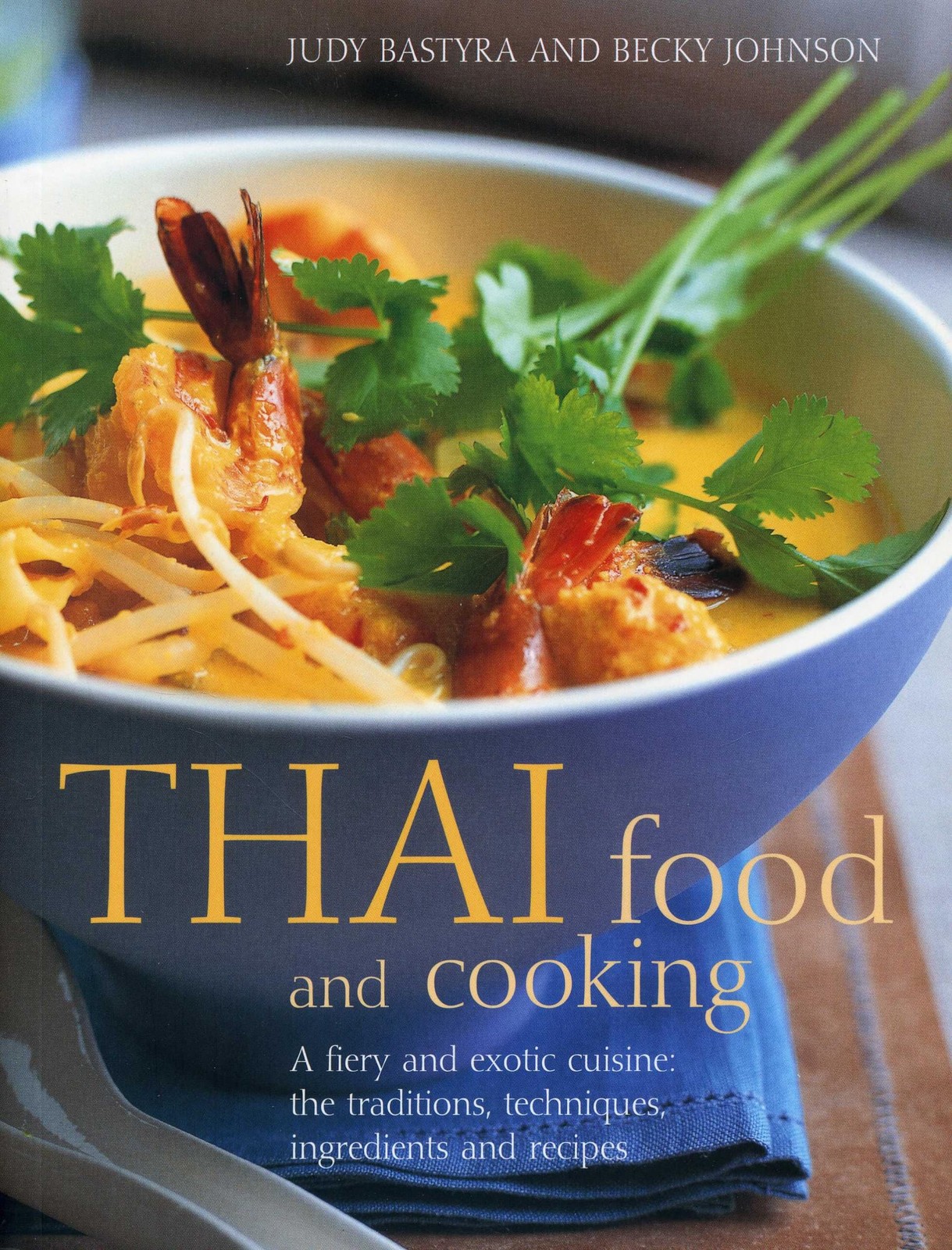 Thai Food and Cooking: A Fiery and Exotic Cuisine: The Tradition - Image 6