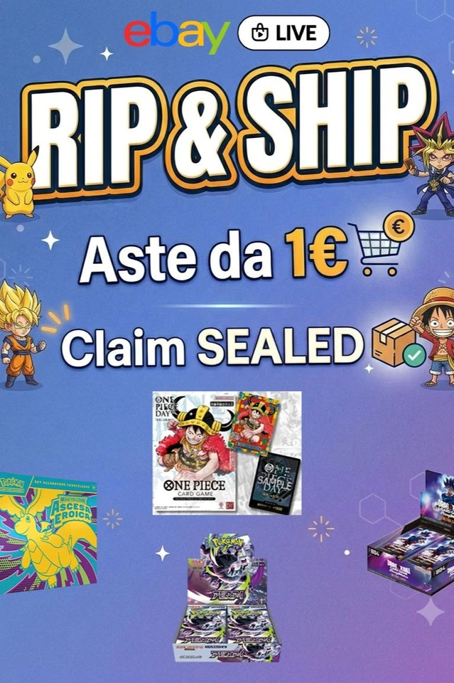 [LIVE] RIP & SHIP, Aste da 1€, Claim Sealed Pokemon, One Piece, Dragon Ball