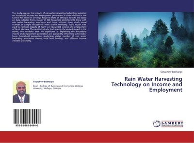 Rain Water Harvesting Technology on Income and Employment Getachew Bashargo