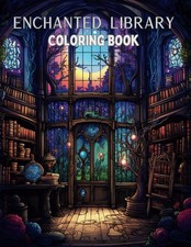 Enchanted Library Coloring Book - Adult And Kids Book, 50 Fantasy...