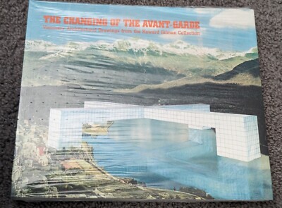 THE CHANGING OF THE AVANT-GARDE : VISIONARY ARCHITECTURAL Sealed