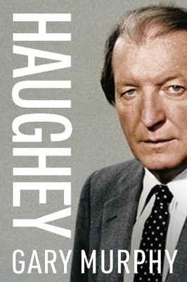 Haughey by Gary Murphy - 9780717193646
