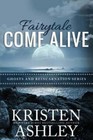 Fairytale Come Alive by Kristen Ashley: New