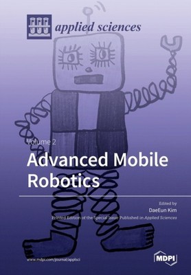 Kim - Advanced Mobile Robotics  Volume 2 - New paperback or softback - P555z