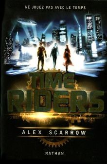 Time Riders, Tome 1 : von Scarrow, Alex | Buch | Zustand sehr gut