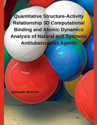 Quantitative Structure-Activity Relationship 3D Computational Binding and Atomic