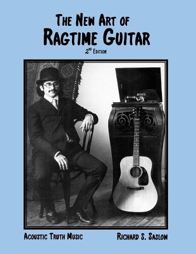Richard S Saslow Judith A McClarin The New Art of Ragtime Guitar (Tascabile)
