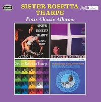 Sister Rosetta Tharp - Four Classic Albums Gospel Train / The Gospel - F600Z