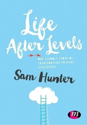 Life After Levels - 9781473964259