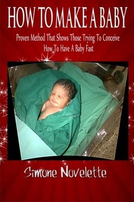 How To Make A Baby: Proven Method That Shows Those Trying To Conceive How To Hav