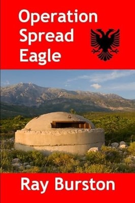 Operation Spread Eagle by Ray Burston (2015, Trade Paperback)
