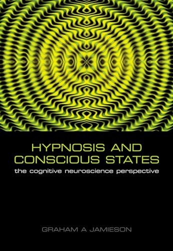 Hypnosis and Conscious States: The cognitive neuroscience perspective by Graham - Image 3