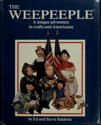 The Weepeeple : A Unique Adventure in Crafts in America Hardcover