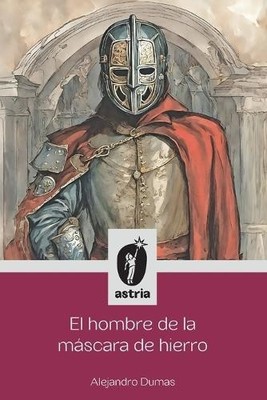 Alejandro Dumas El hombre de la máscara de hierro (Paperback) (UK IMPORT)